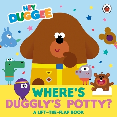 Hey Duggee: Where's Duggly's Potty? -  Hey Duggee