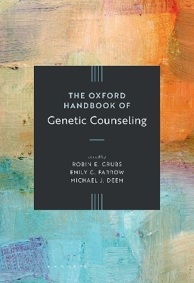 The Oxford Handbook of Genetic Counseling - Michael J. Deem