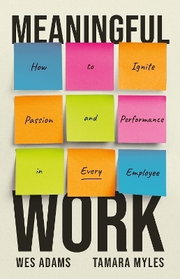 Meaningful Work - Wes Adams, Tamara Myles