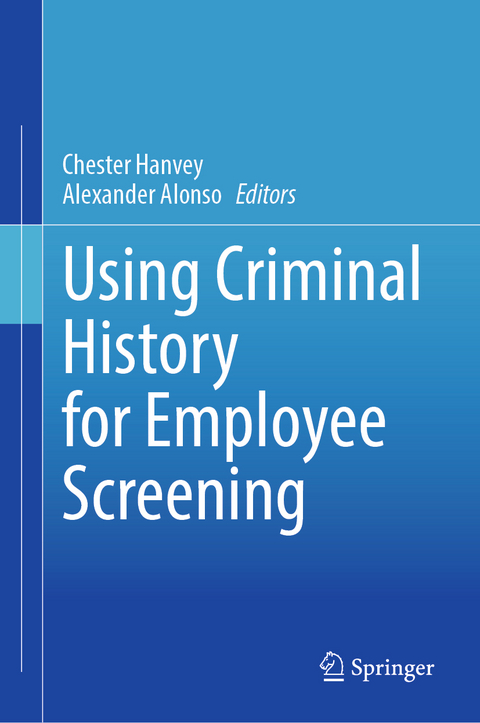 Using Criminal History for Employee Screening - 