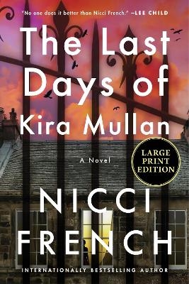 The Last Days of Kira Mullan - Nicci French