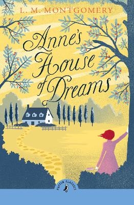 Anne's House of Dreams - L. M. Montgomery