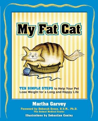 My Fat Cat - Martha Garvey