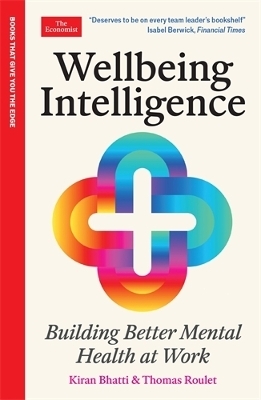 Wellbeing Intelligence - Kiran Bhatti, Thomas Roulet