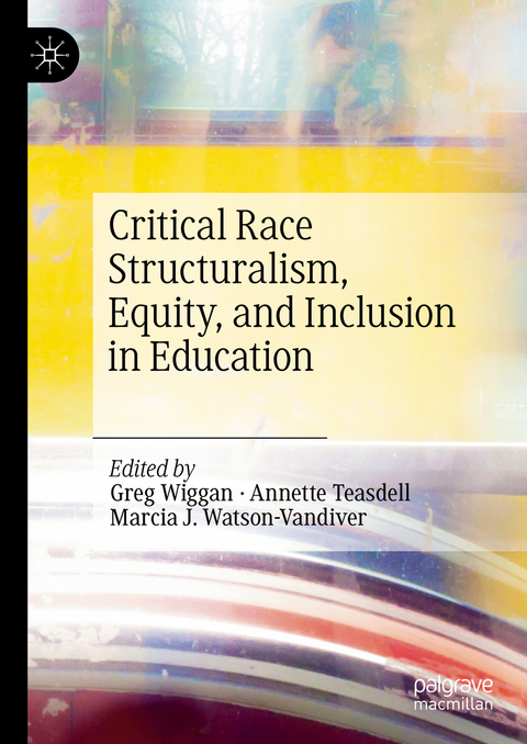 Critical Race Structuralism, Equity, and Inclusion in Education - 