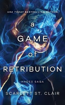 A Game of Retribution - Scarlett St. Clair