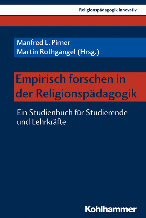 Empirisch forschen in der Religionsp&auml;dagogik - 