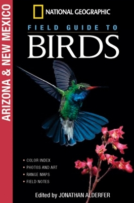 National Geographic Field Guide to Birds: Arizona/New Mexico - Jonathan K. Adelfer