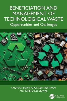 Beneficiation and Management of Technological Waste