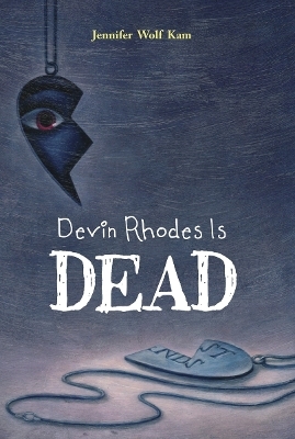 Devin Rhodes Is Dead - Jennifer Wolf Kam