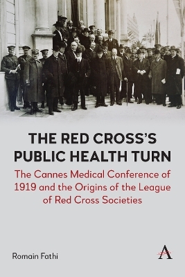 The Red Cross&rsquo;s Public Health Turn - Romain Fathi