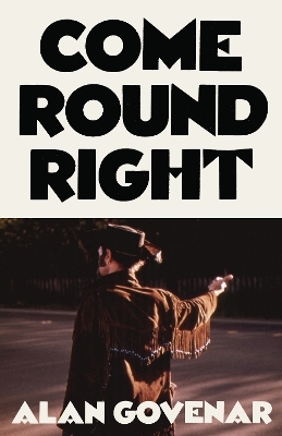 Come Round Right - Alan Govenar