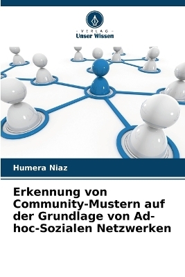 Erkennung von Community-Mustern auf der Grundlage von Ad-hoc-Sozialen Netzwerken - Humera Niaz
