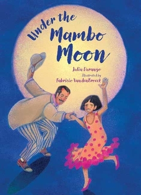 Under the Mambo Moon - Julia Durango, Fabricio Vandenbroeck