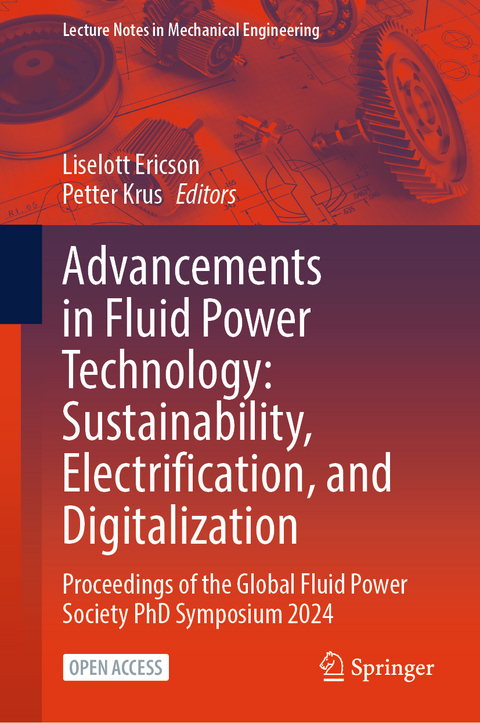 Advancements in Fluid Power Technology: Sustainability, Electrification, and Digitalization - 