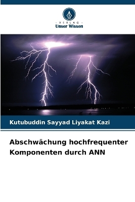 Abschw&auml;chung hochfrequenter Komponenten durch ANN - Kutubuddin Sayyad Liyakat Kazi