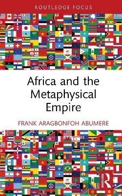 Africa and the Metaphysical Empire