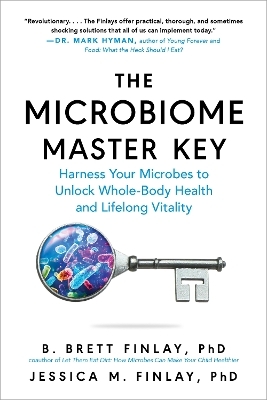 The Microbiome Master Key - B. Brett Finlay, Jessica M. Finlay