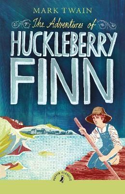 The Adventures of Huckleberry Finn - Mark Twain