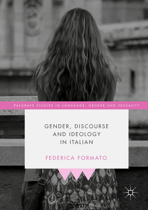 Gender, Discourse and Ideology in Italian - Federica Formato