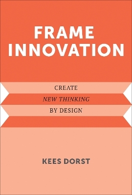 Frame Innovation - Kees Dorst