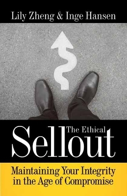 The Ethical Sellout - Lily Zheng, Inge Hansen