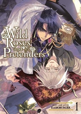 Wild Roses and Pretenders Vol. 1 -  Kamoburger