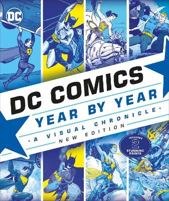 DC Comics Year By Year New Edition - Alan Cowsill, Alex Irvine, Matthew K. Manning, Michael McAvennie, Melanie Scott