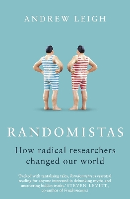 Randomistas - Andrew Leigh