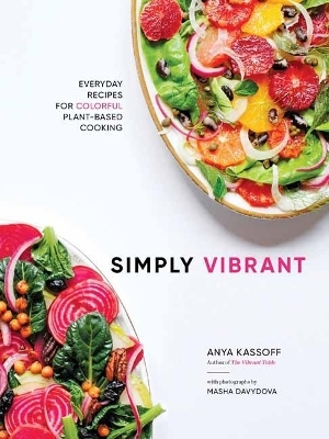 Simply Vibrant - Anya Kassoff