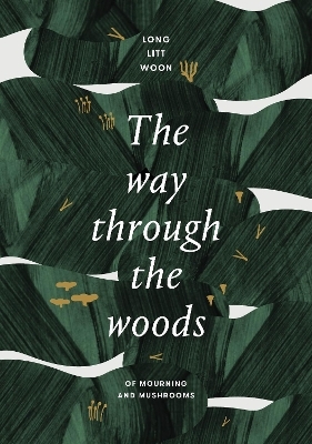 The Way Through the Woods - Long Litt Woon