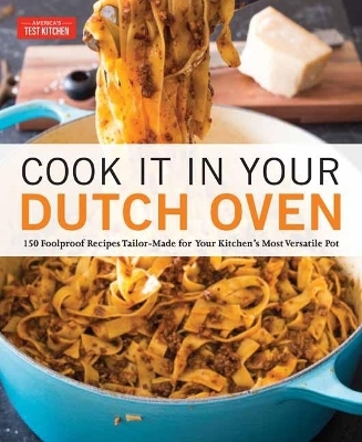 Cook It in Your Dutch Oven -  America's Test Kitchen