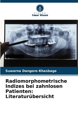 Radiomorphometrische Indizes bei zahnlosen Patienten