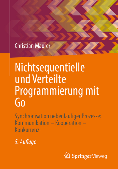 Nichtsequentielle und Verteilte Programmierung mit Go - Christian Maurer