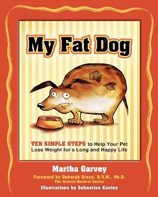 My Fat Dog - Martha Garvey