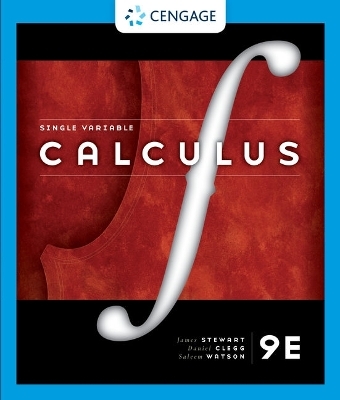 Single Variable Calculus - James Stewart, Daniel K Clegg, Saleem Watson