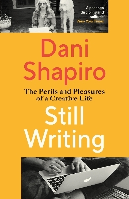 Still Writing - Dani Shapiro