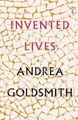 Invented Lives - Andrea Goldsmith