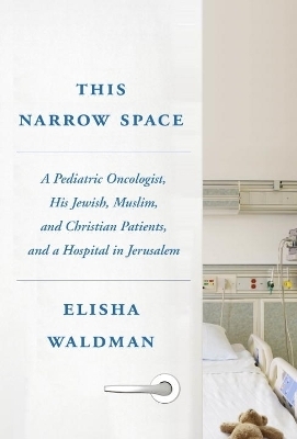 This Narrow Space - Elisha Waldman