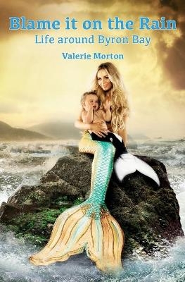 Blame it on the Rain