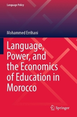 Language, Power, and the Economics of Education in Morocco
