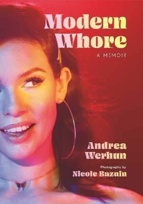 Modern Whore - Andrea Werhun, Nicole Bazuin