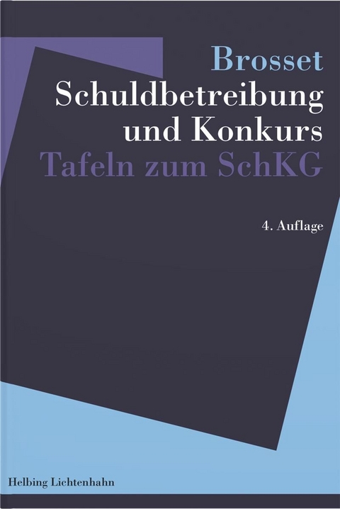 Schuldbetreibung und Konkurs - Georges Brosset (&dagger;), Didier Brosset, Mathias Brosset