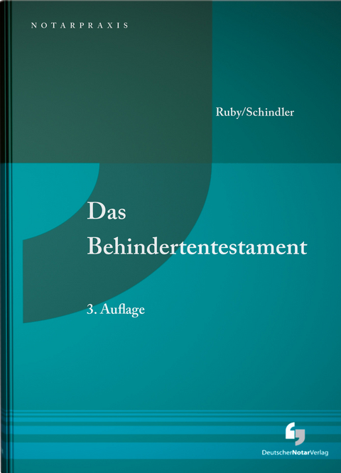Das Behindertentestament - Gerhard Ruby, Andreas Dr. Schindler