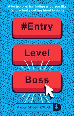 #ENTRYLEVELBOSS - Alexa Shoen