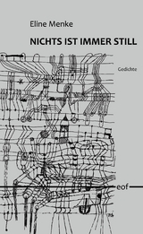 Nichts ist immer still - Eline Menke