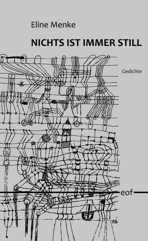 Nichts ist immer still - Eline Menke