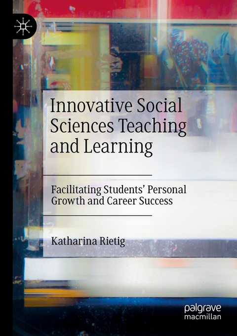 Innovative Social Sciences Teaching and Learning - Katharina Rietig