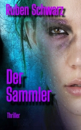 Der Sammler - Ruben Schwarz