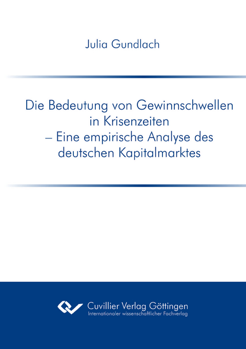 Die Bedeutung von Gewinnschwellen in Krisenzeiten - Julia Gundlach